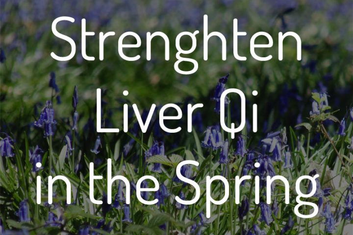 Spring Qi for the Liver