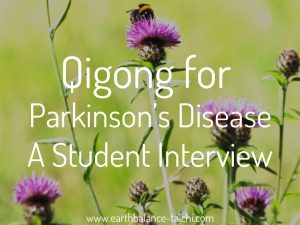 Parkinsons Disease Interview for Qigong Practice