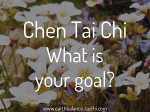 What is your Goal in Tai Chi