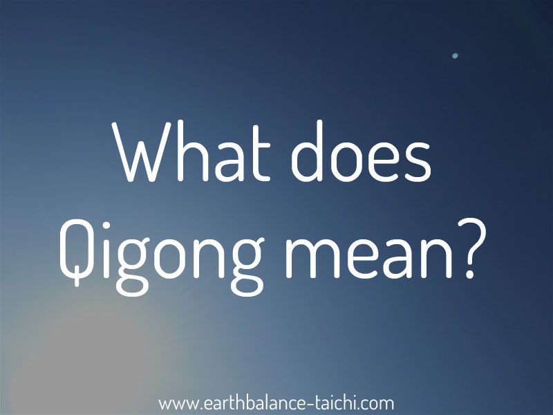 What does qigong mean