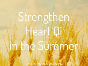 Strengthen Heart Qi in Summer