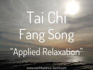 Fang Song Relaxation in Tai Chi