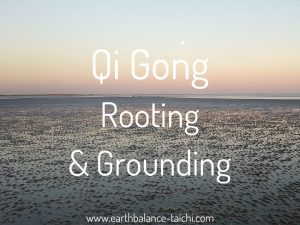 Rooting in Qi Gong