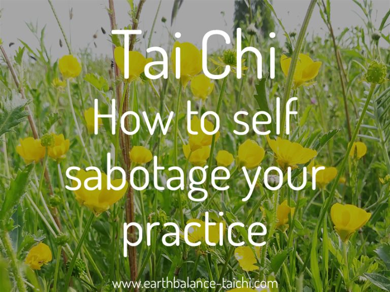 Self Sabotage in Tai Chi