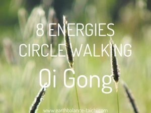 Eight Energies Circle Walking Qigong